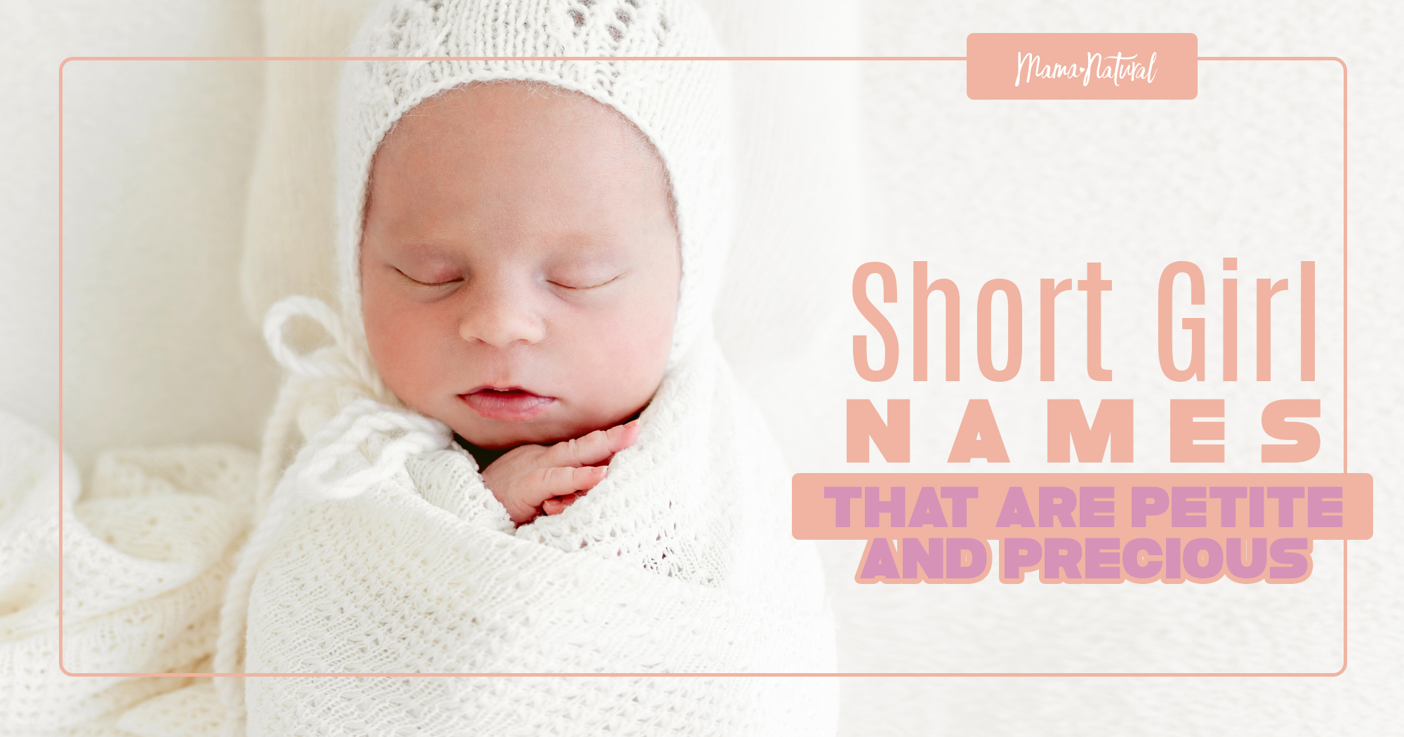 Short Girl Names That Are Petite and Precious - Mama Natural