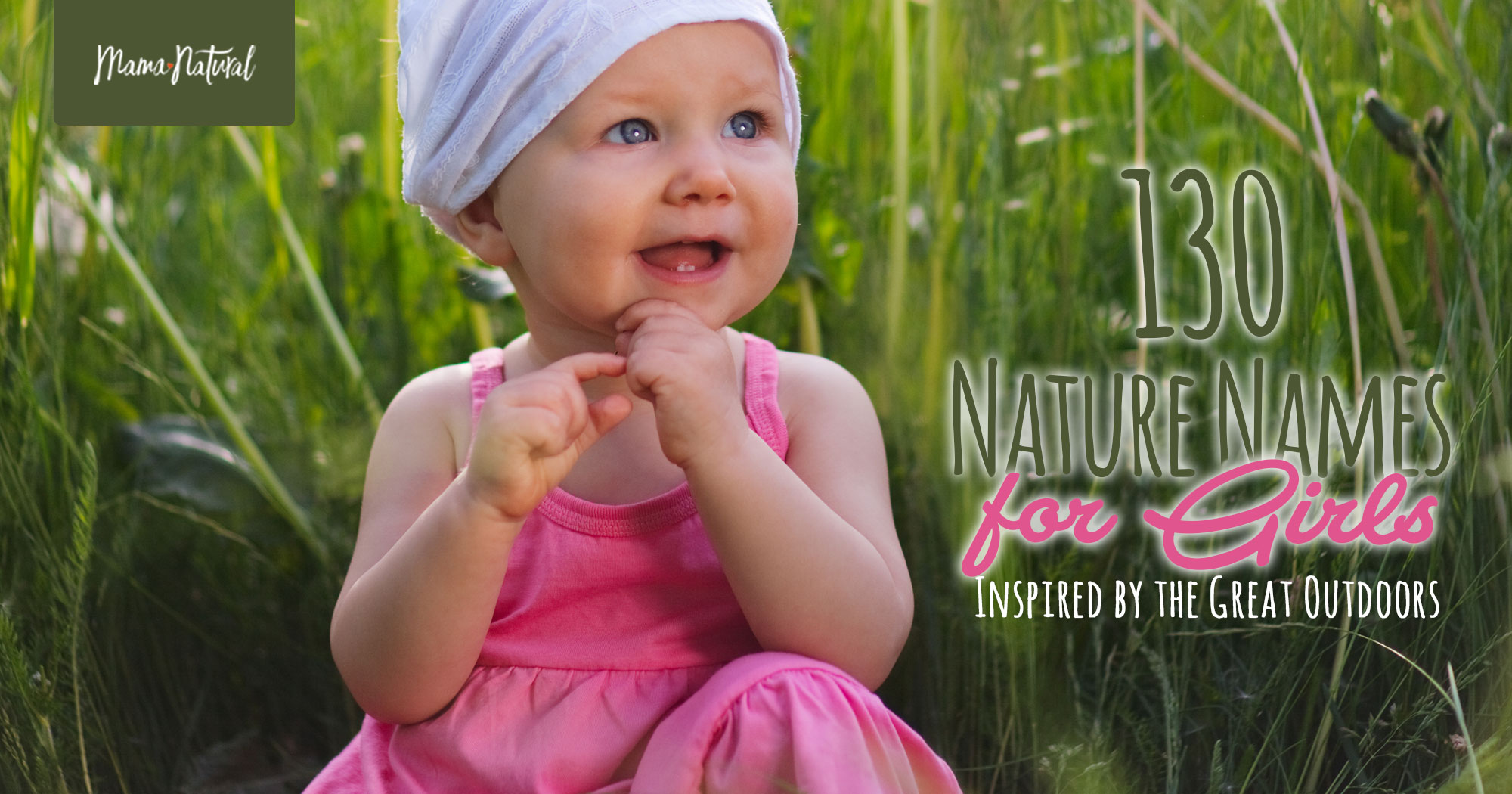 130 Nature Names For Girls Inspired By The Great Outdoors Mama Natural