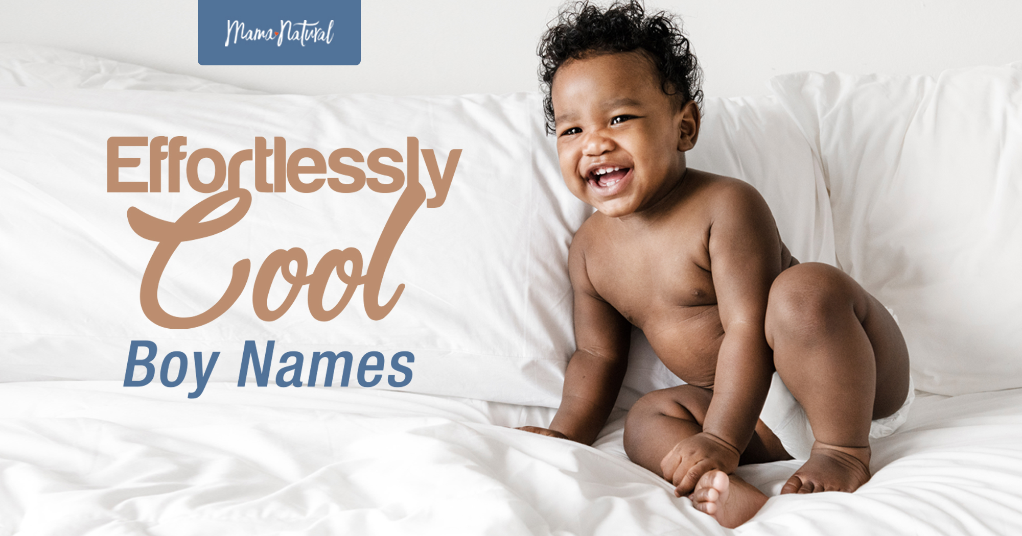 Effortlessly Cool Boy Names For 2022 Mama Natural