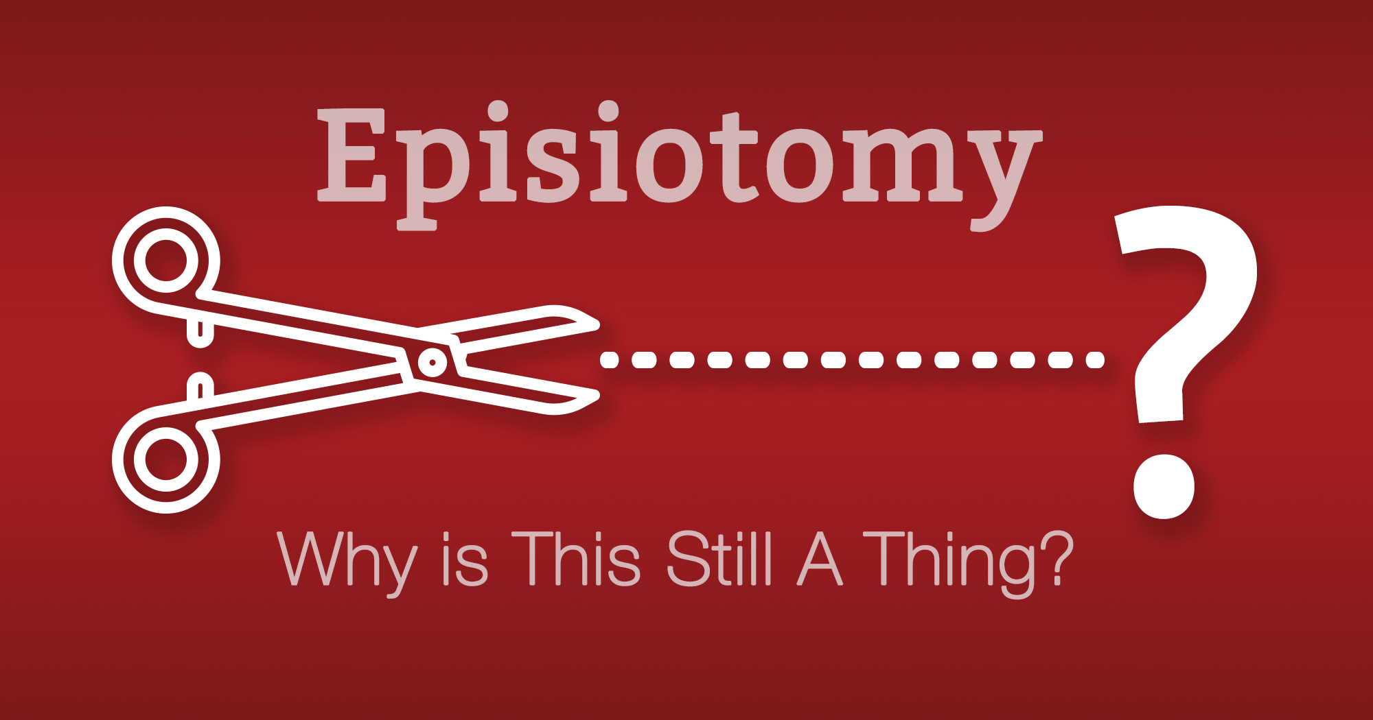 episiotomy-why-is-this-still-a-thing-mama-natural