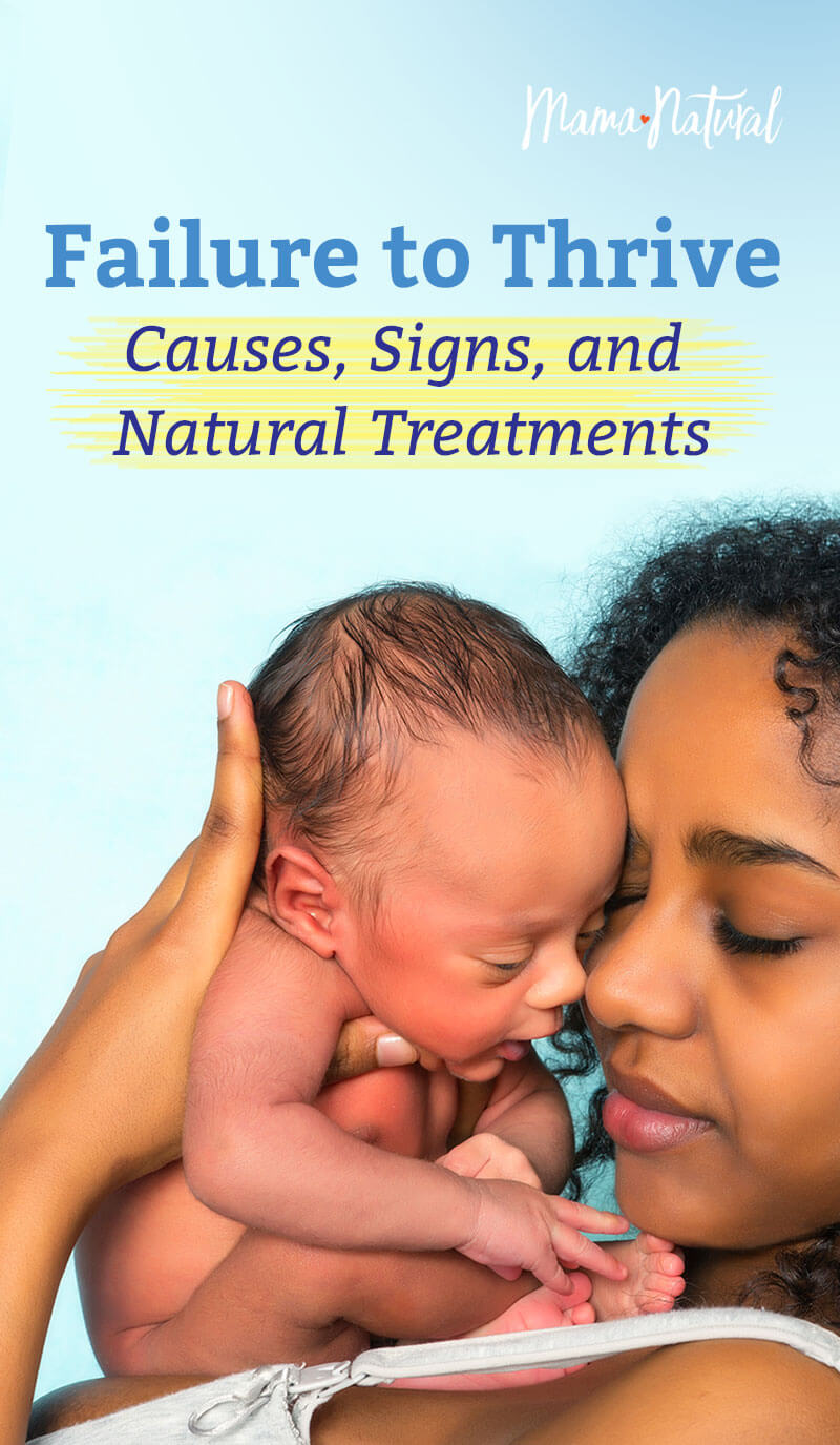 Failure To Thrive Causes Signs And Natural Treatments