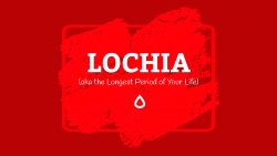 “The Fourth Trimester” is a magical time, but you know what isn’t so magical? Having the longest period of your life! It's called lochia, and it can last for weeks on end. Here we explain just how long lochia lasts, what causes it, and talk about when you should see a doctor.