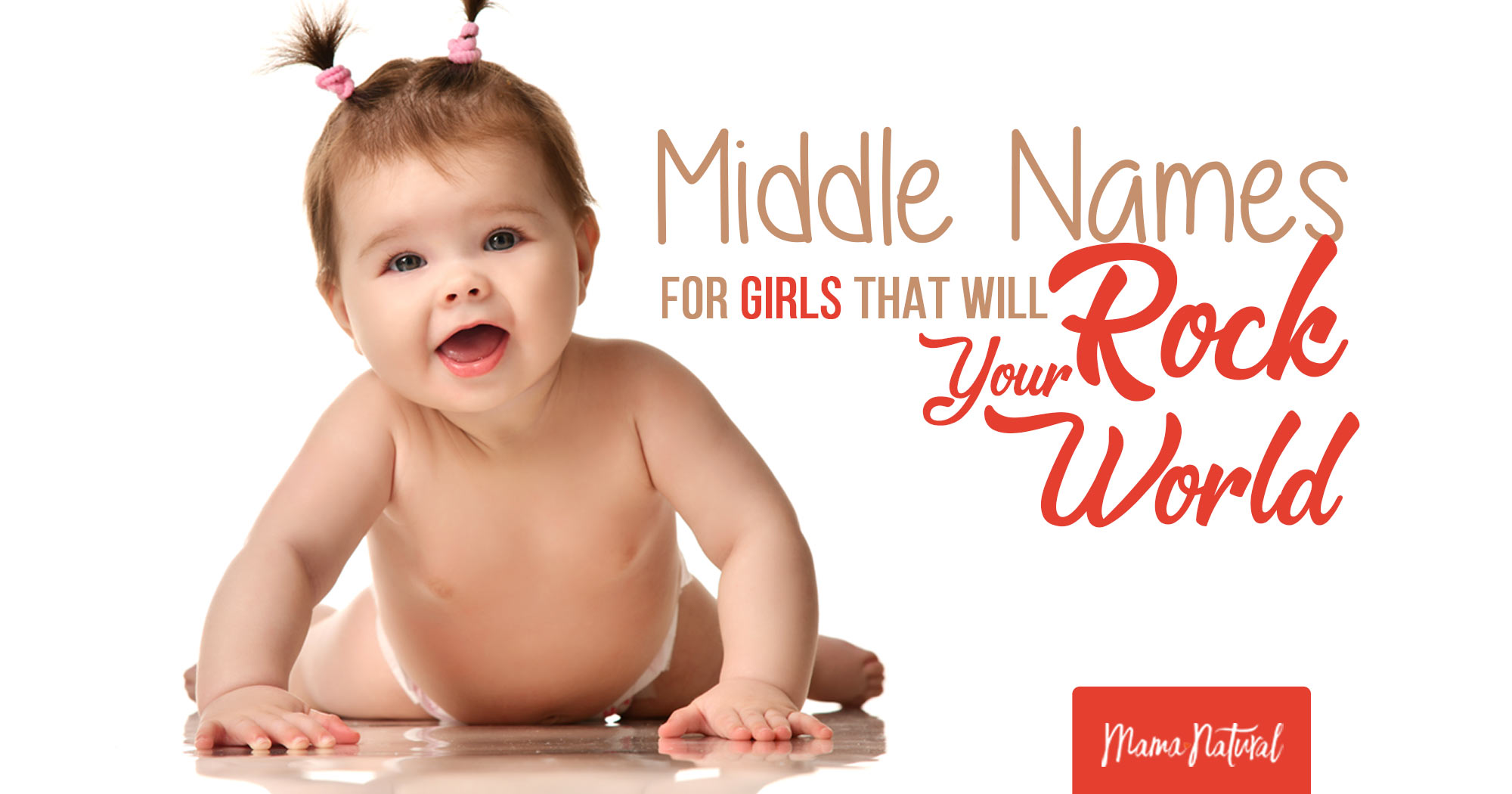 Middle Names For Girls That Will Rock Your World Mama Natural