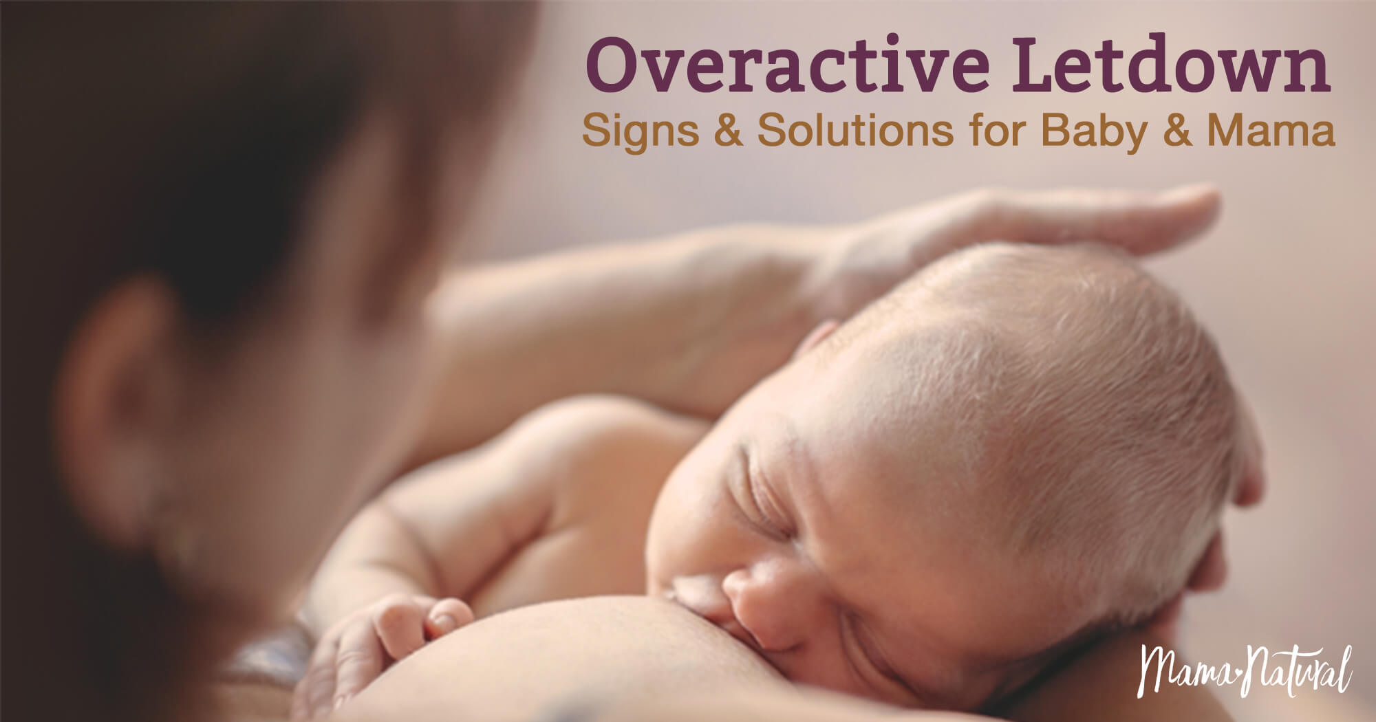 Overactive Letdown Signs Solutions For Baby Mama