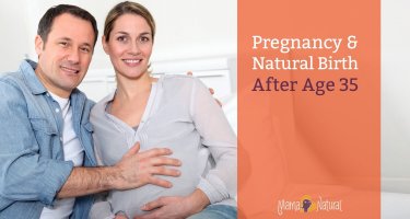 Pregnancy after 35: what are your natural birth options?