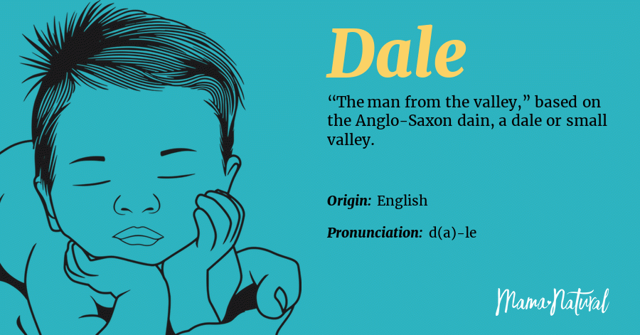 Dale Name Meaning Origin Popularity Boy Names Like Dale Mama Natural