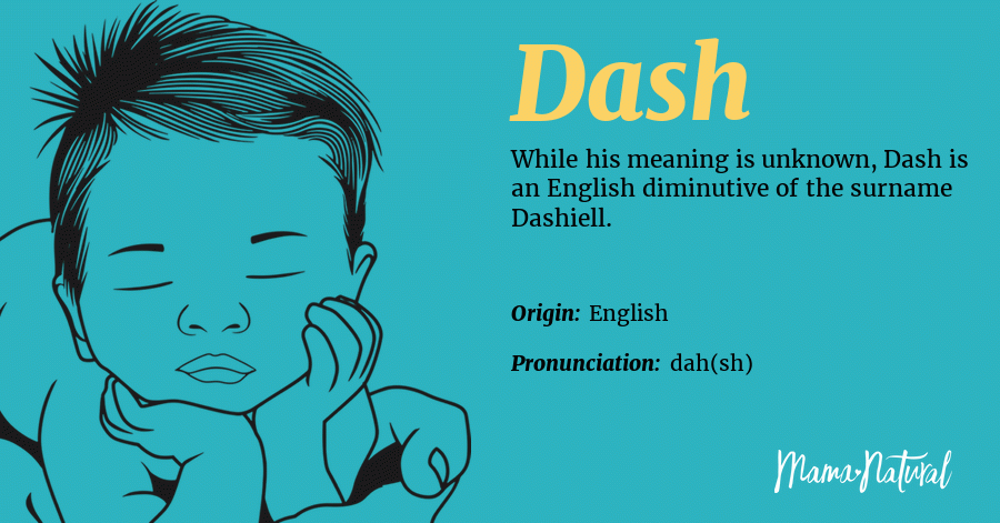 Dash Name Meaning, Origin, Popularity, Boy Names Like Dash - Mama Natural