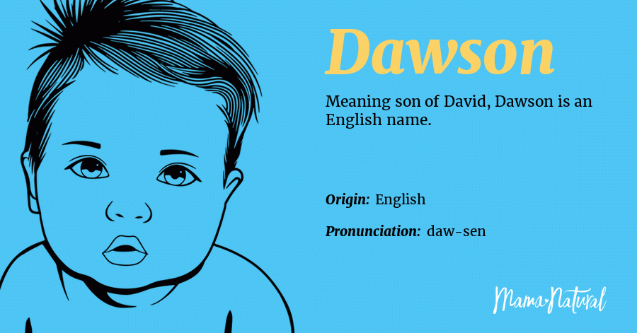 Dawson Name Meaning Origin Popularity Boy Names Like Dawson Mama 