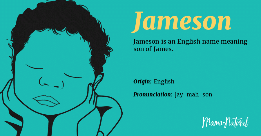 Jameson Name Meaning Origin Popularity Boy Names Like Jameson Mama Natural