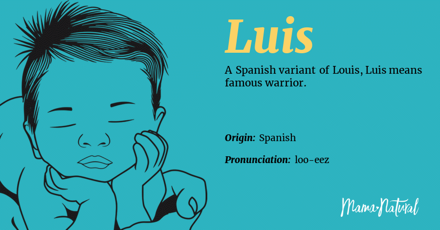 Luis Name Meaning, Origin, Popularity, Boy Names Like Luis - Mama ...