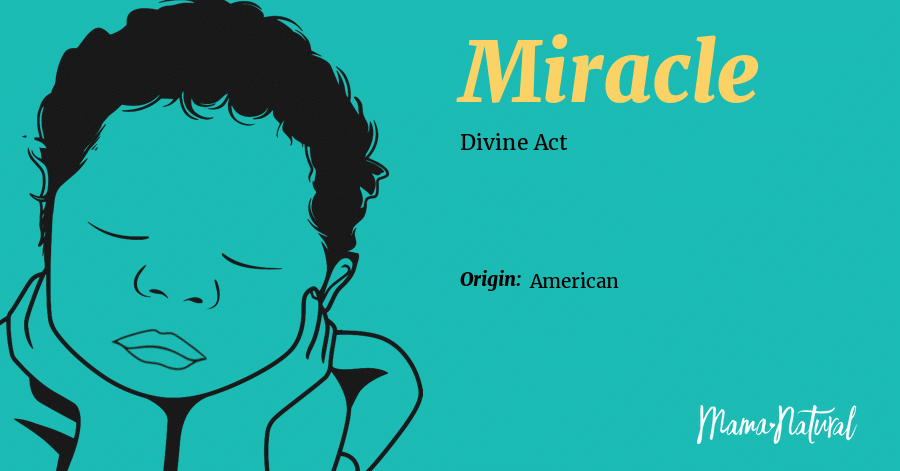 Miracle Name Meaning Origin Popularity Boy Names Like Miracle Mama 