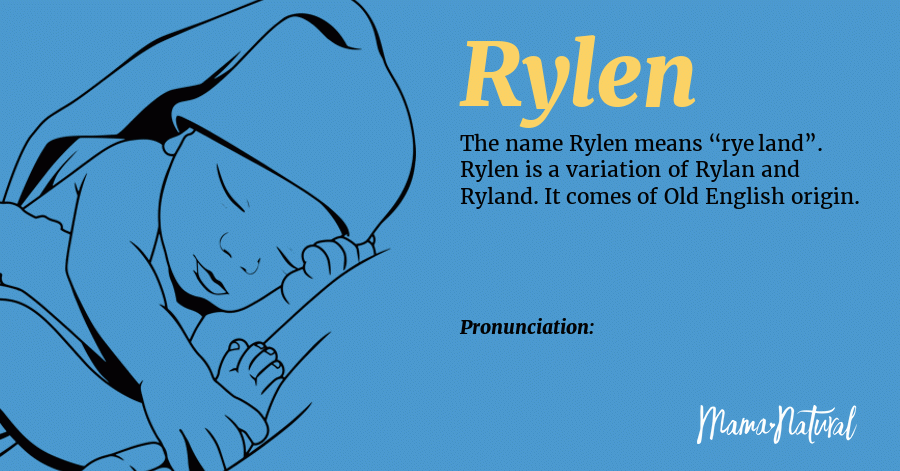 Rylen Name Meaning, Origin, Popularity, Boy Names Like Rylen - Mama Natural