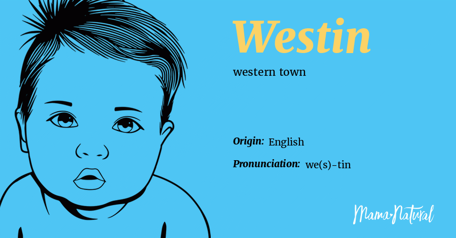 Westin Name Meaning Origin Popularity Boy Names Like Westin Mama Natural