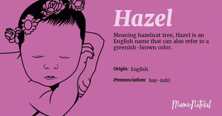 Hazel Name Meaning Origin Popularity Girl Names Like Hazel Mama 